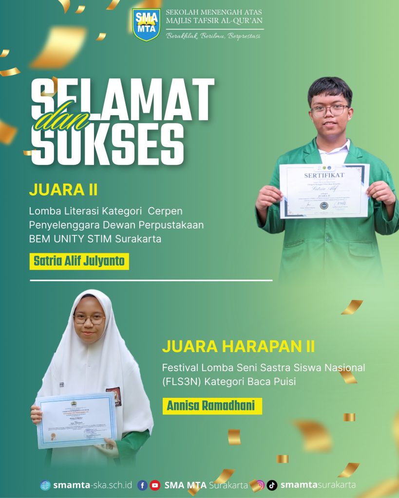 Prestasi kembali diraih oleh murid SMA MTA, kali ini pada ajang Lomba Literasi Kategori Cerpen Festival Lomba Seni Sastra Siswa Nasional (FLS3N) 2026